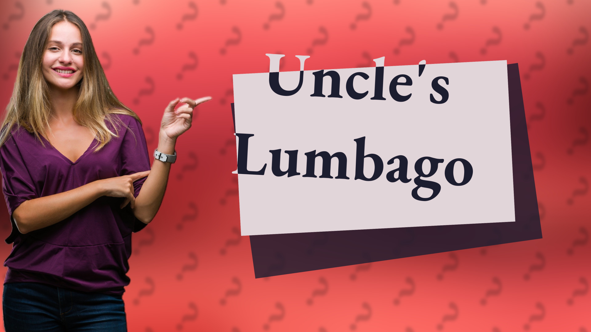 Uncle's Lumbago