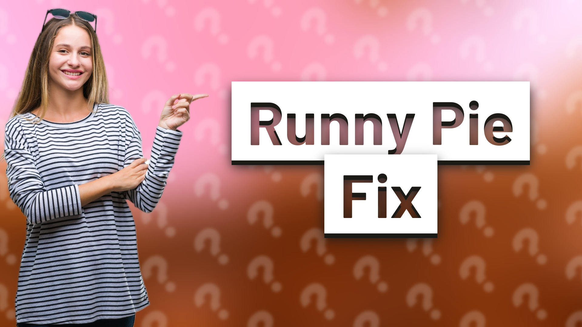 Runny Pie Fix