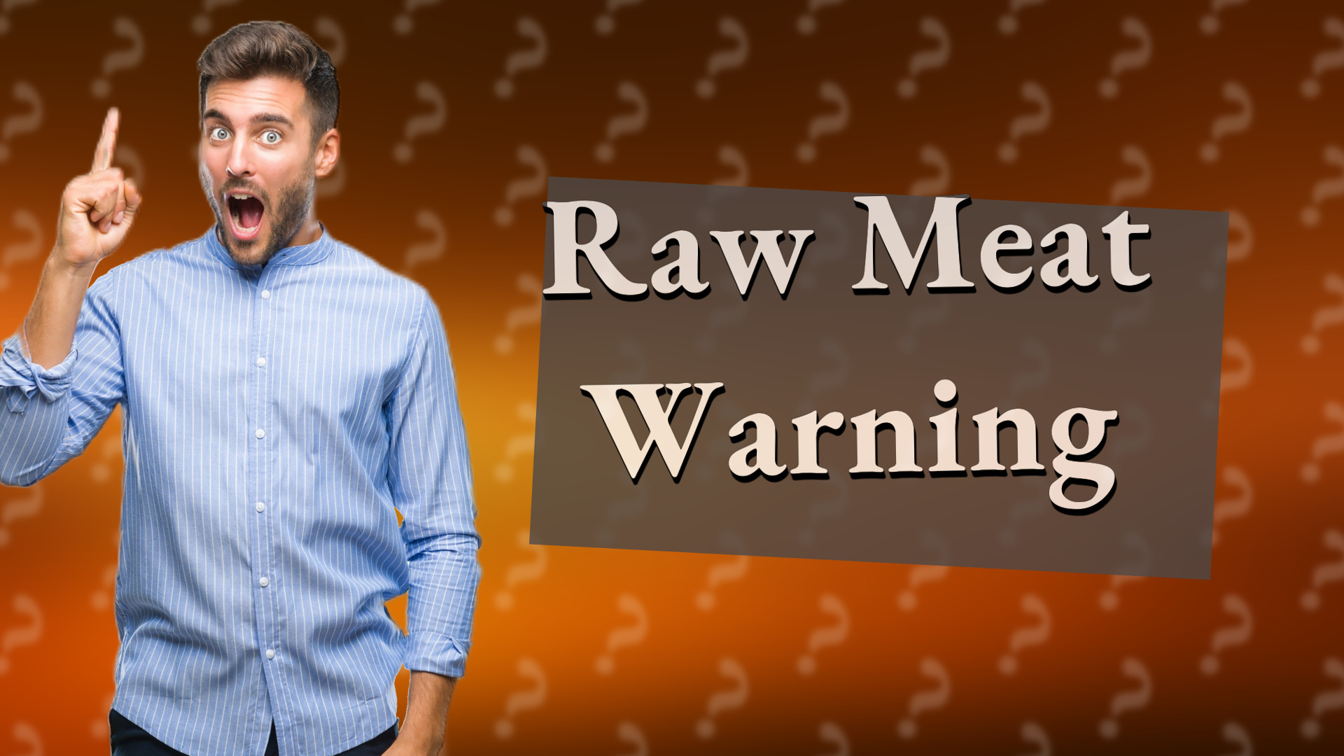 Raw Meat Warning