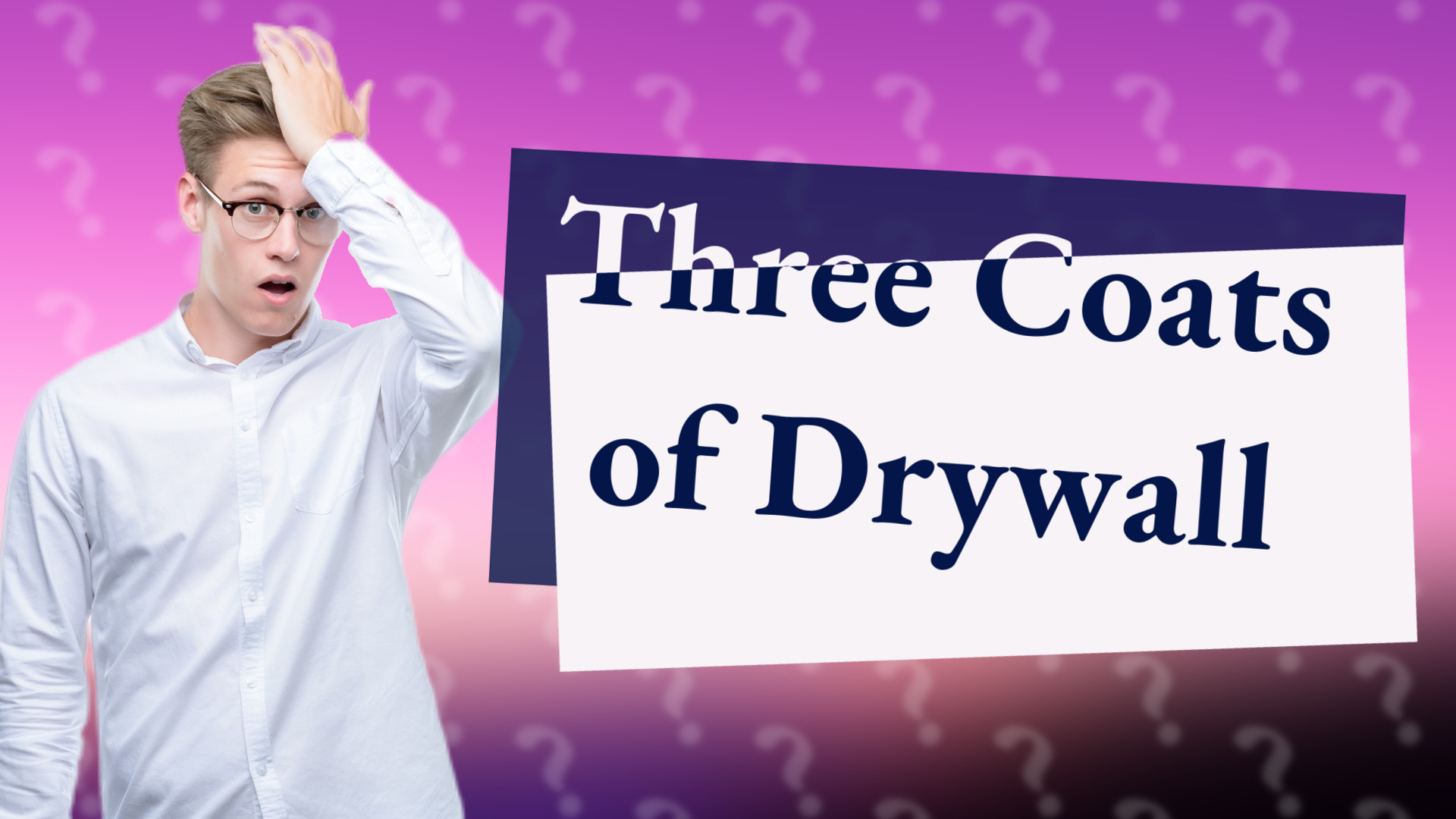 Three Coats of Drywall
