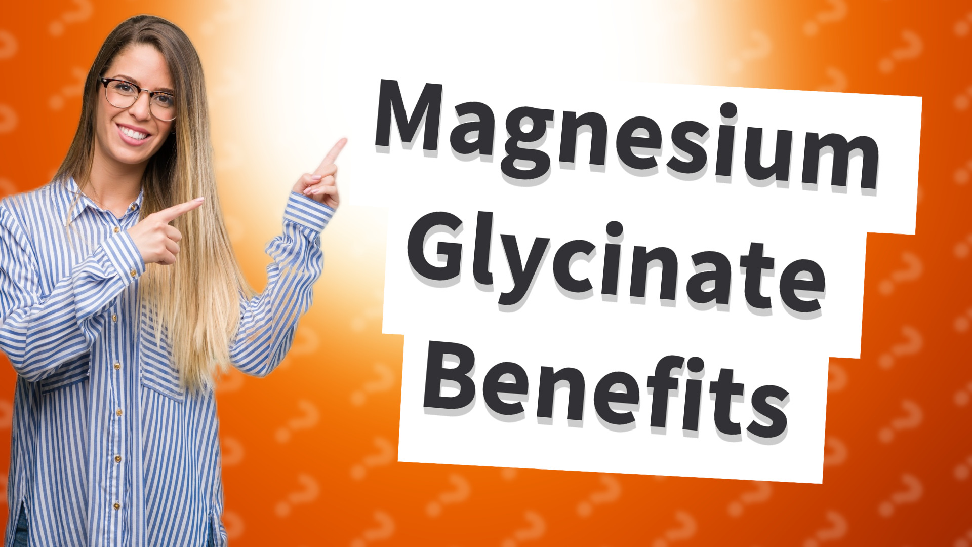 Magnesium Glycinate Benefits
