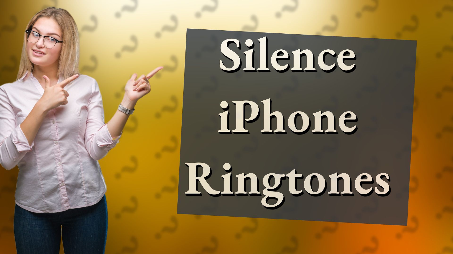 Silence iPhone Ringtones
