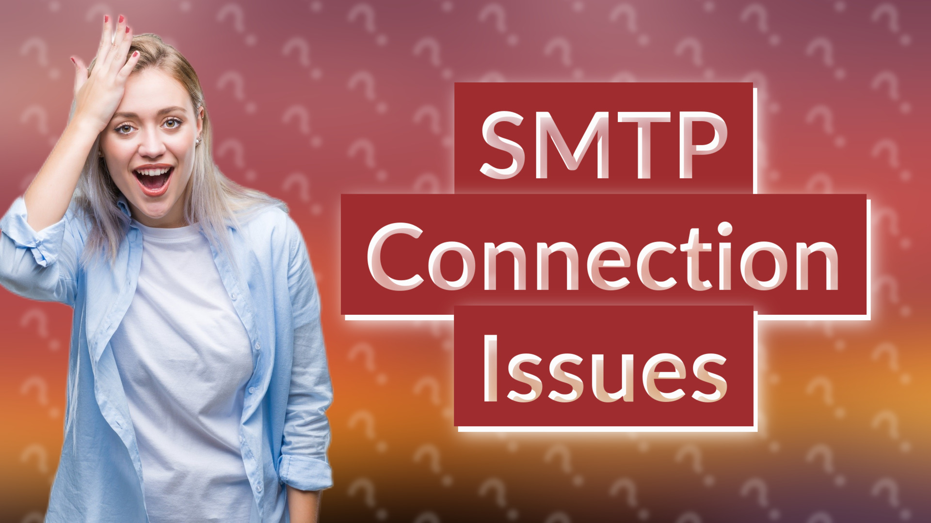 SMTP Connection Issues