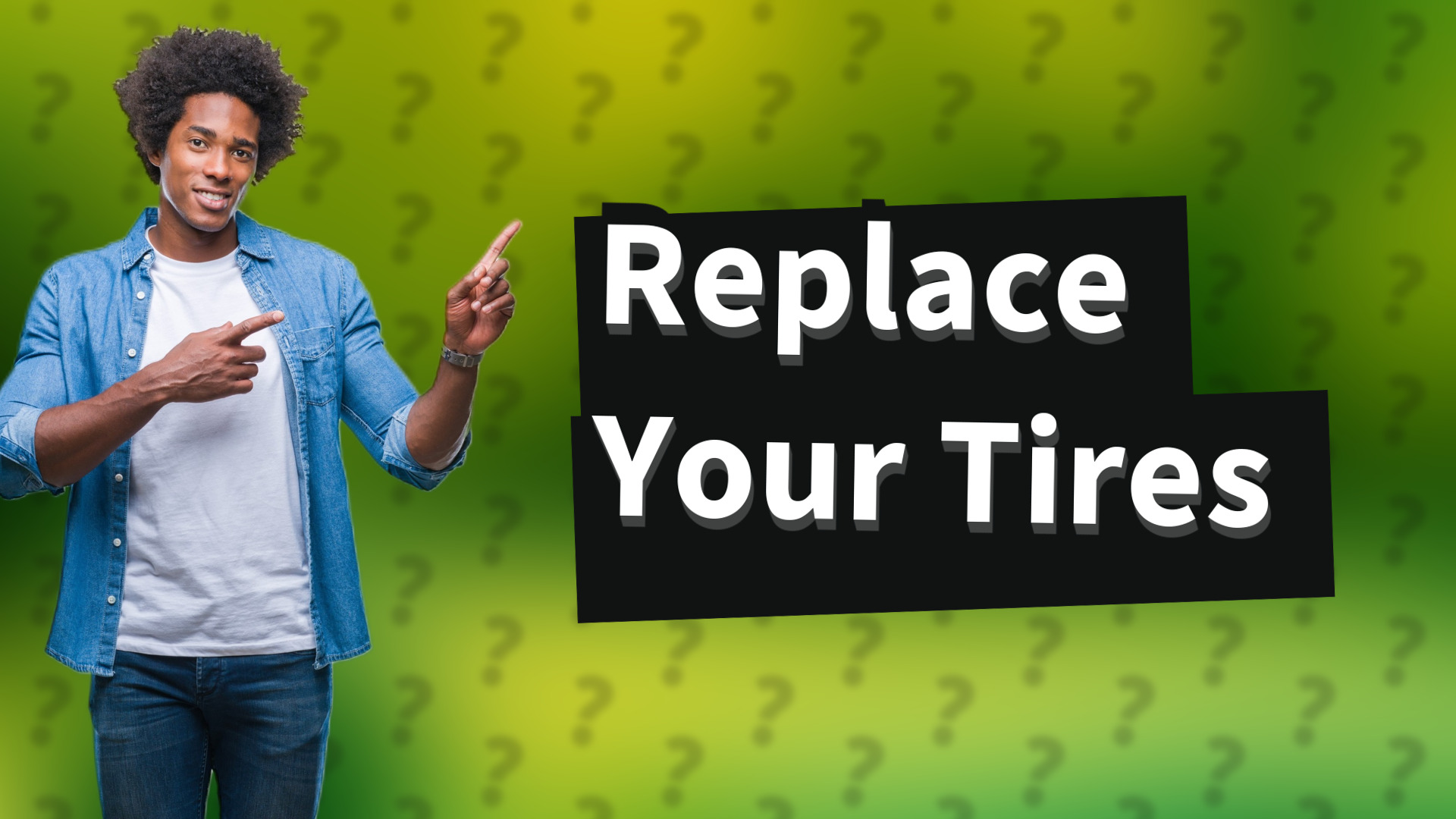 Replace Your Tires