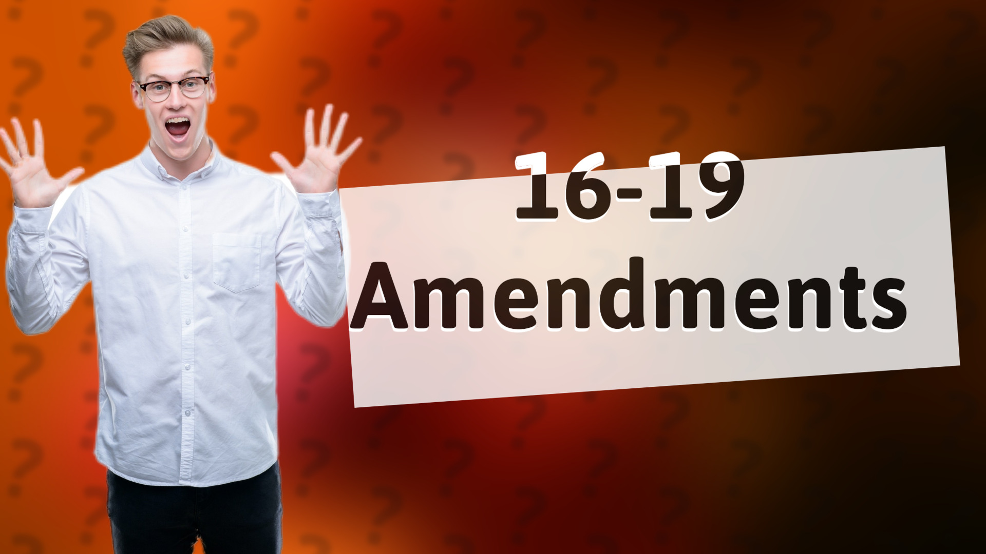 16-19 Amendments