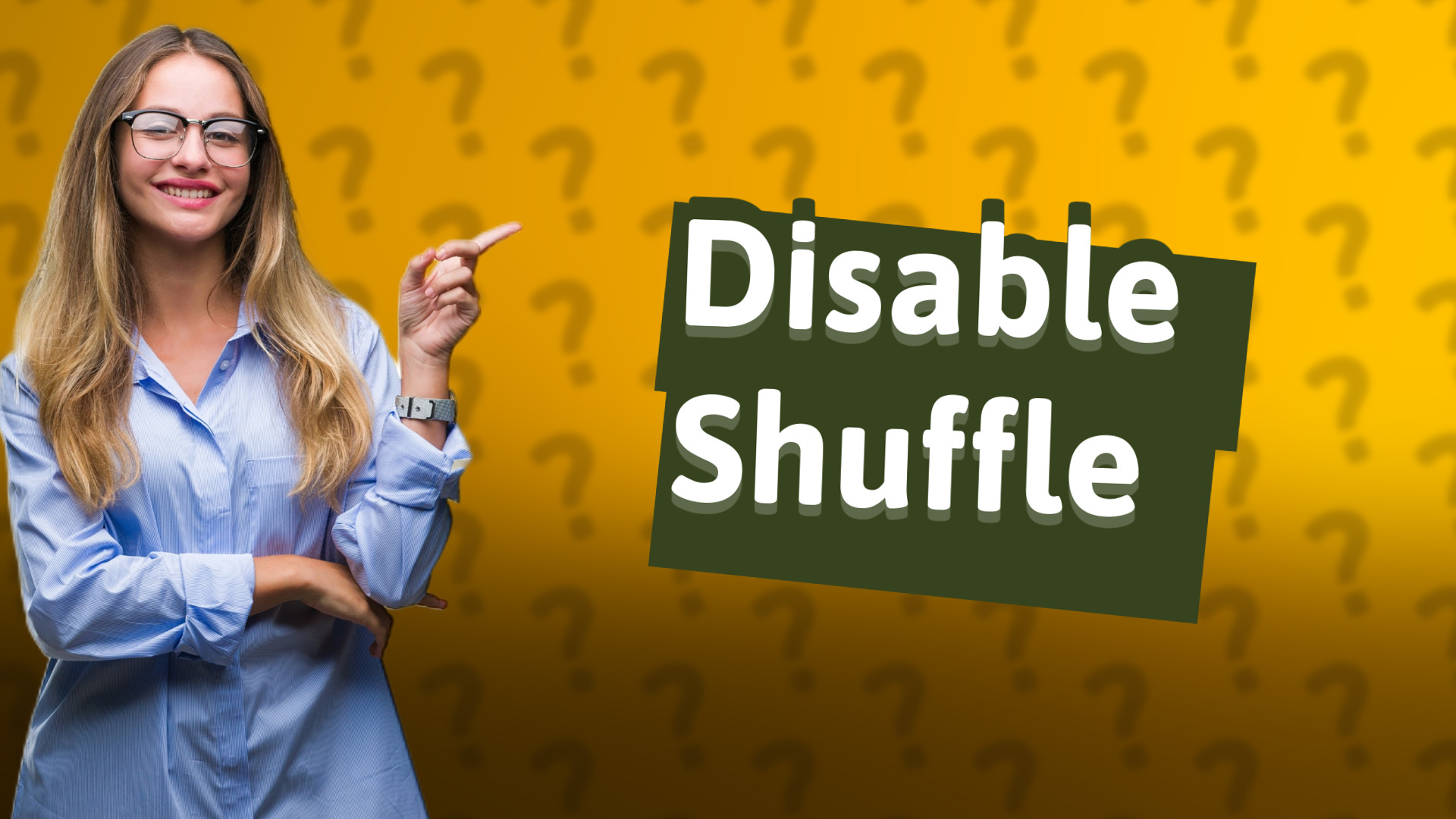 Disable Shuffle