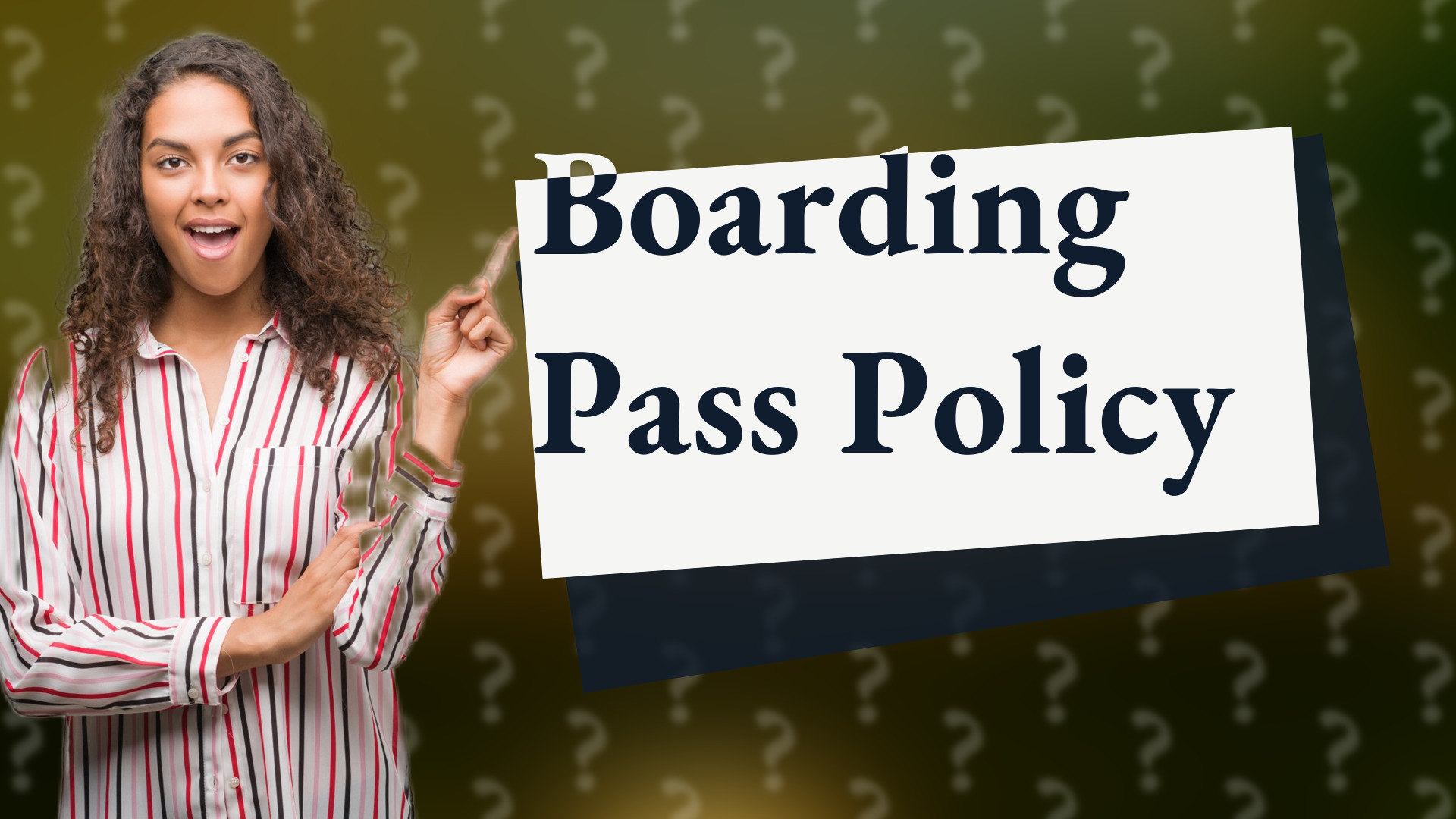 Boarding Pass Policy
