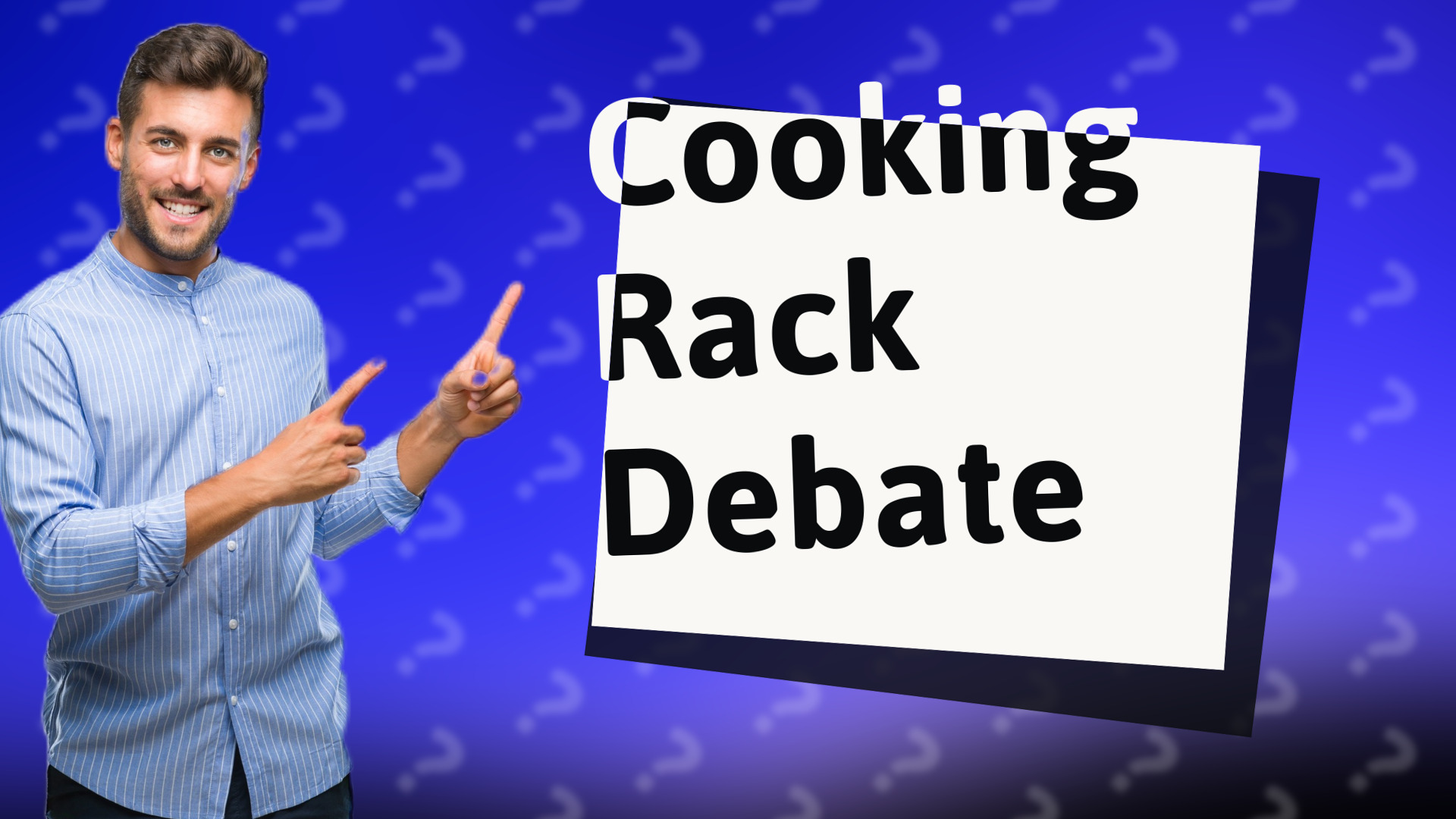 Cooking Rack Debate