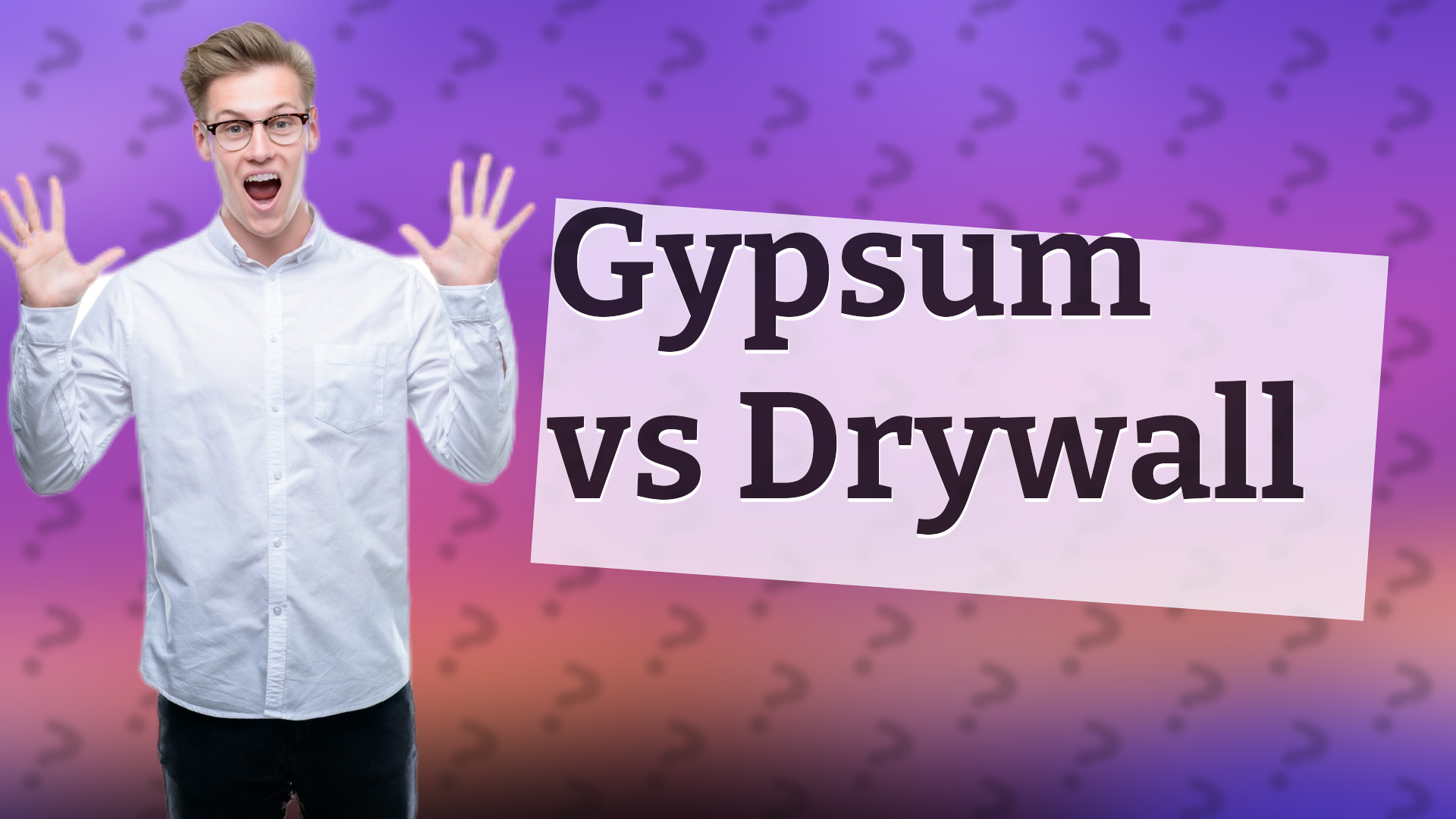 Gypsum vs Drywall