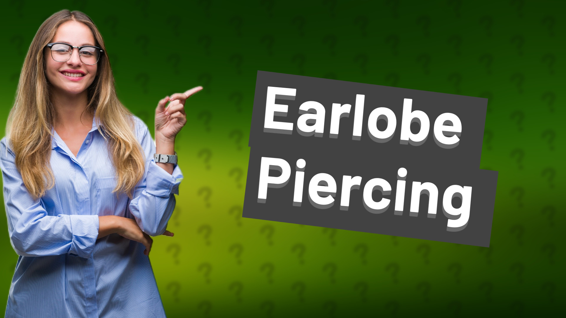 Earlobe Piercing