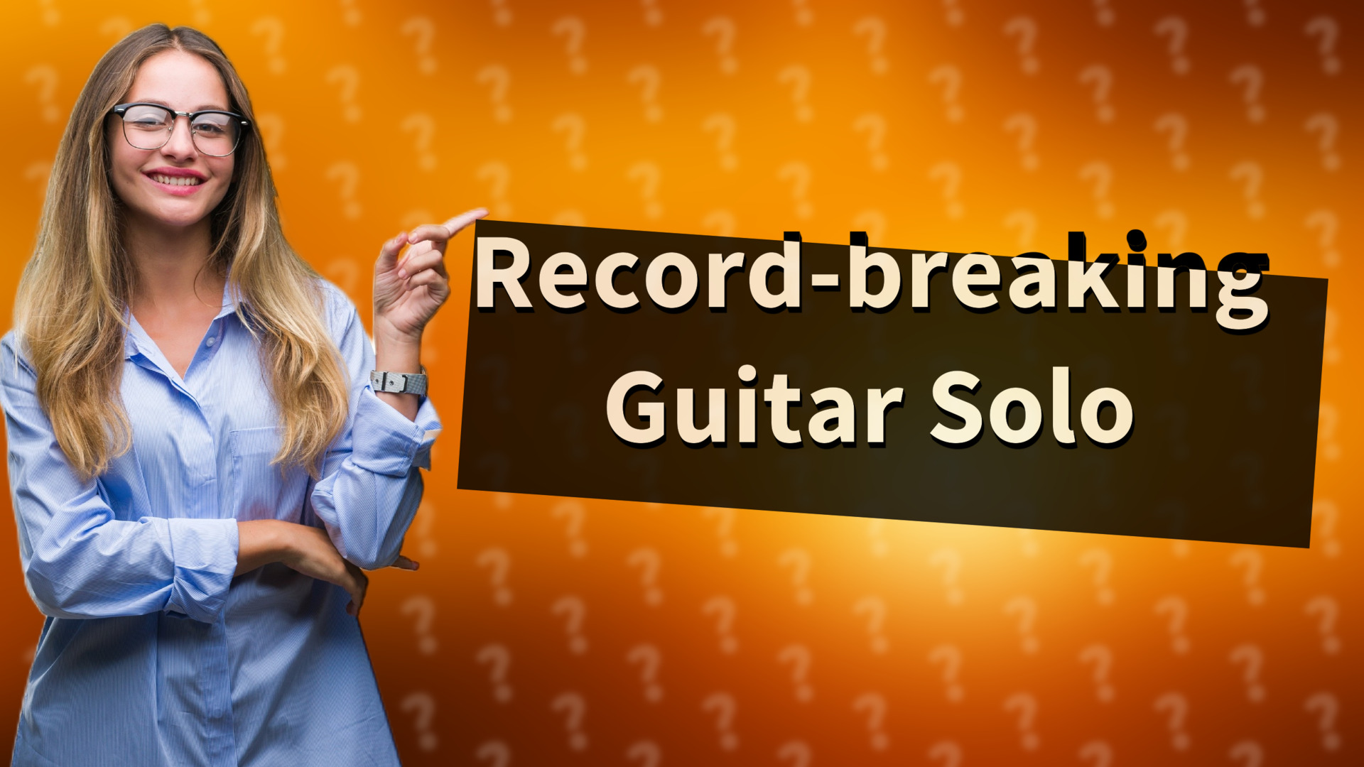 Record-breaking Guitar Solo
