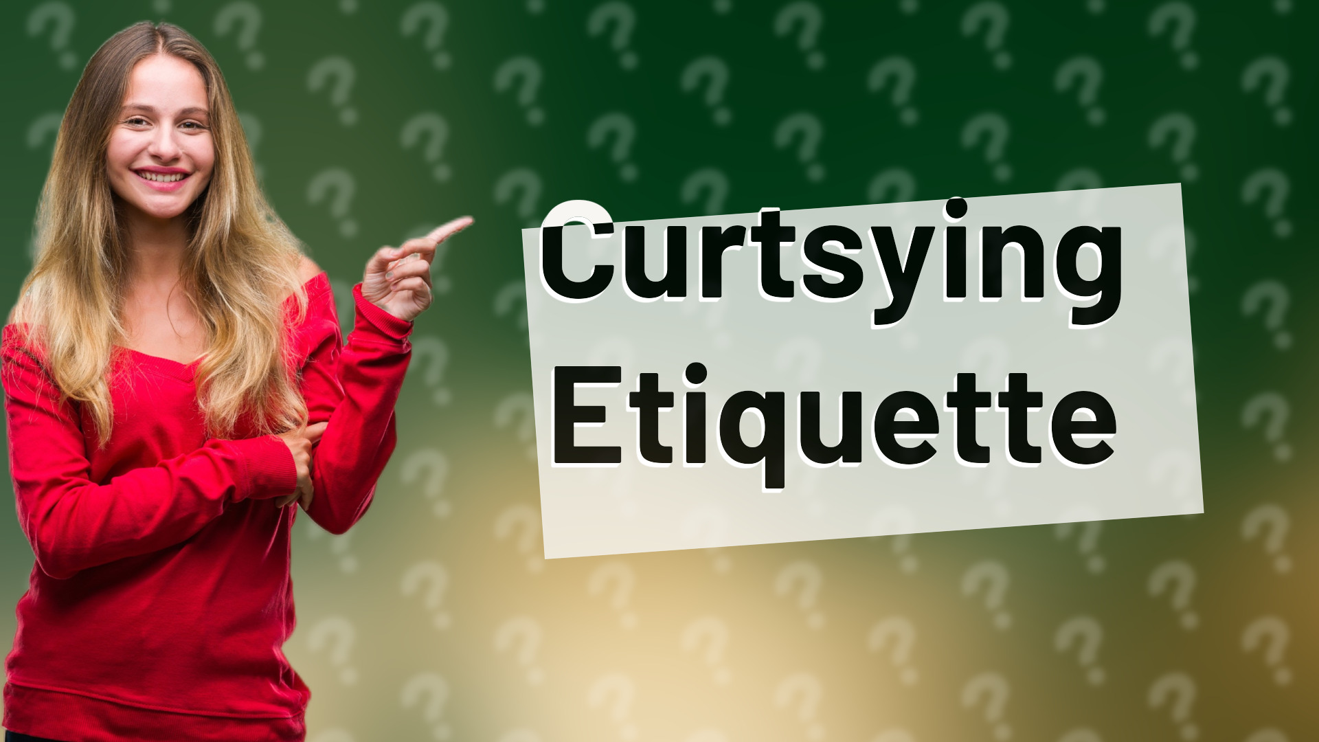 Curtsying Etiquette