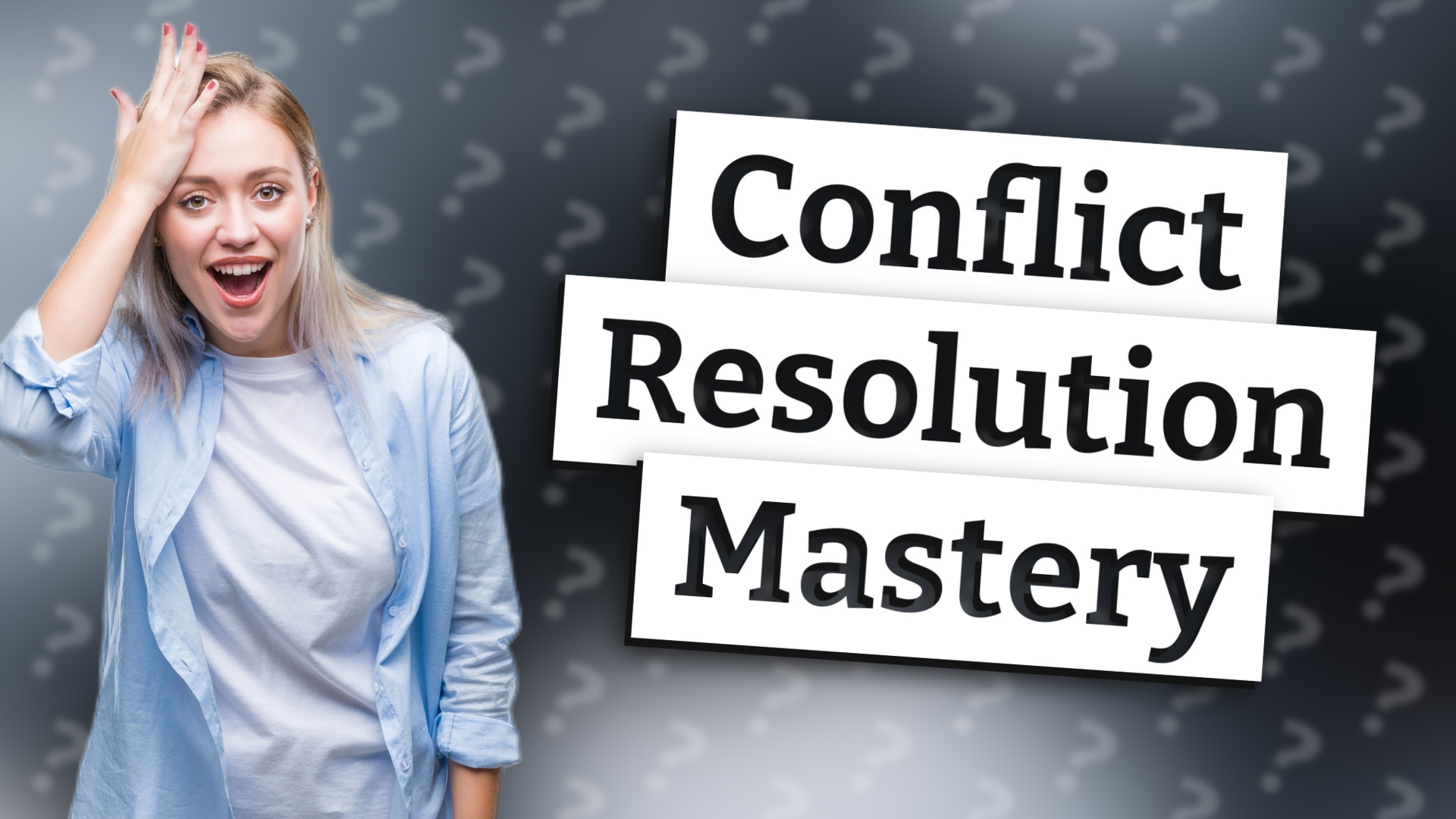 Conflict Resolution Mastery
