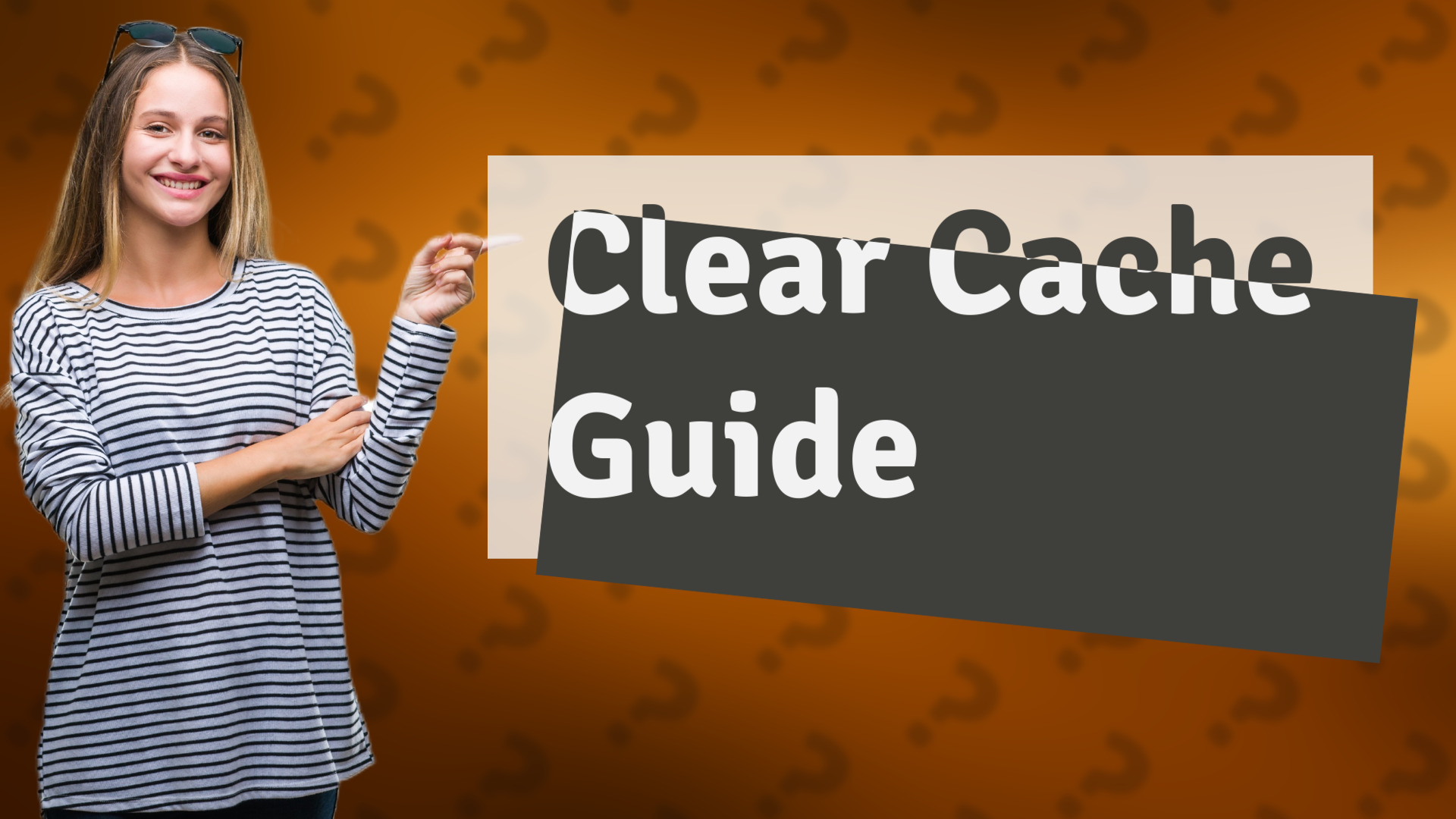 Clear Cache Guide