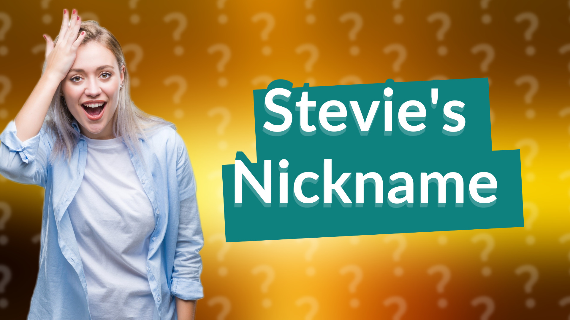 Stevie's Nickname