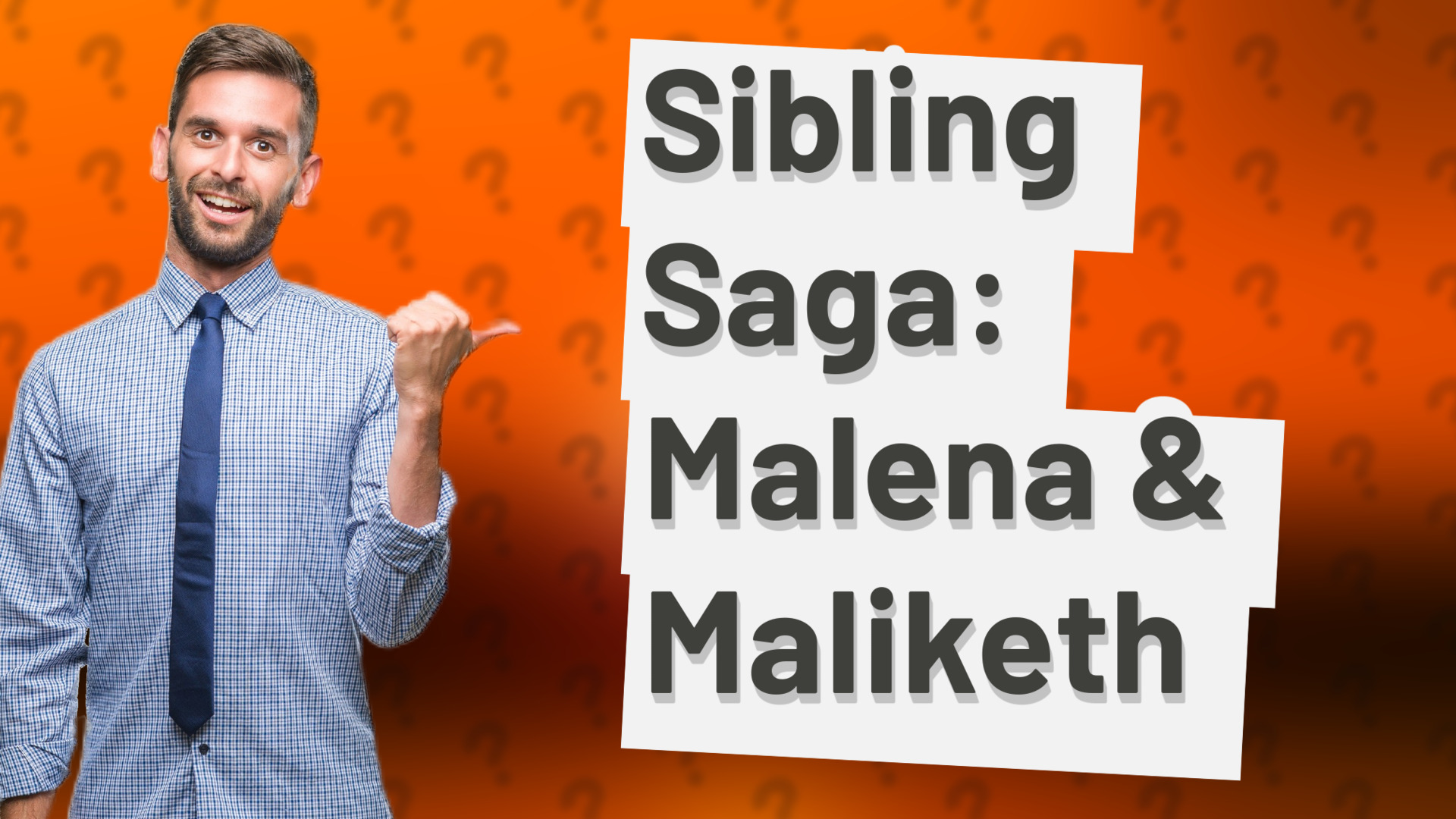Sibling Saga: Malena & Maliketh