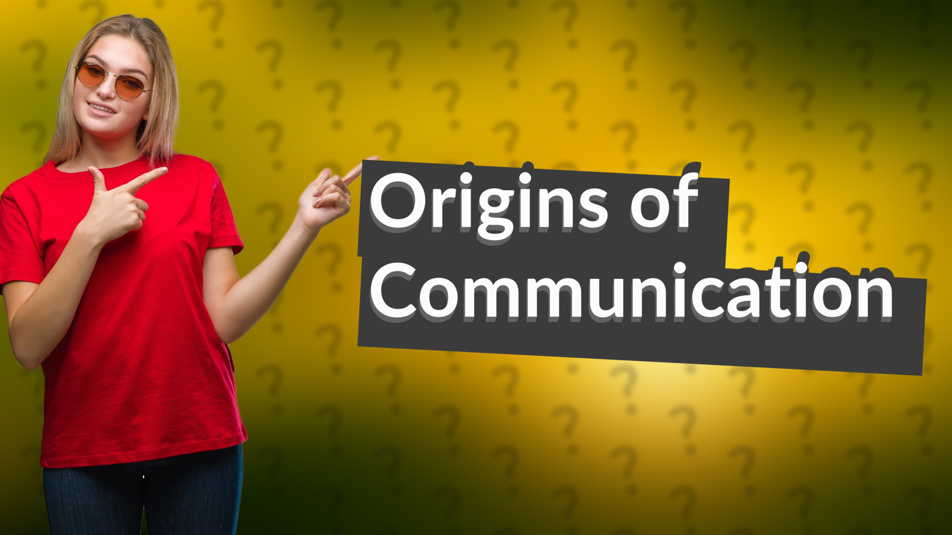 Origins of Communication