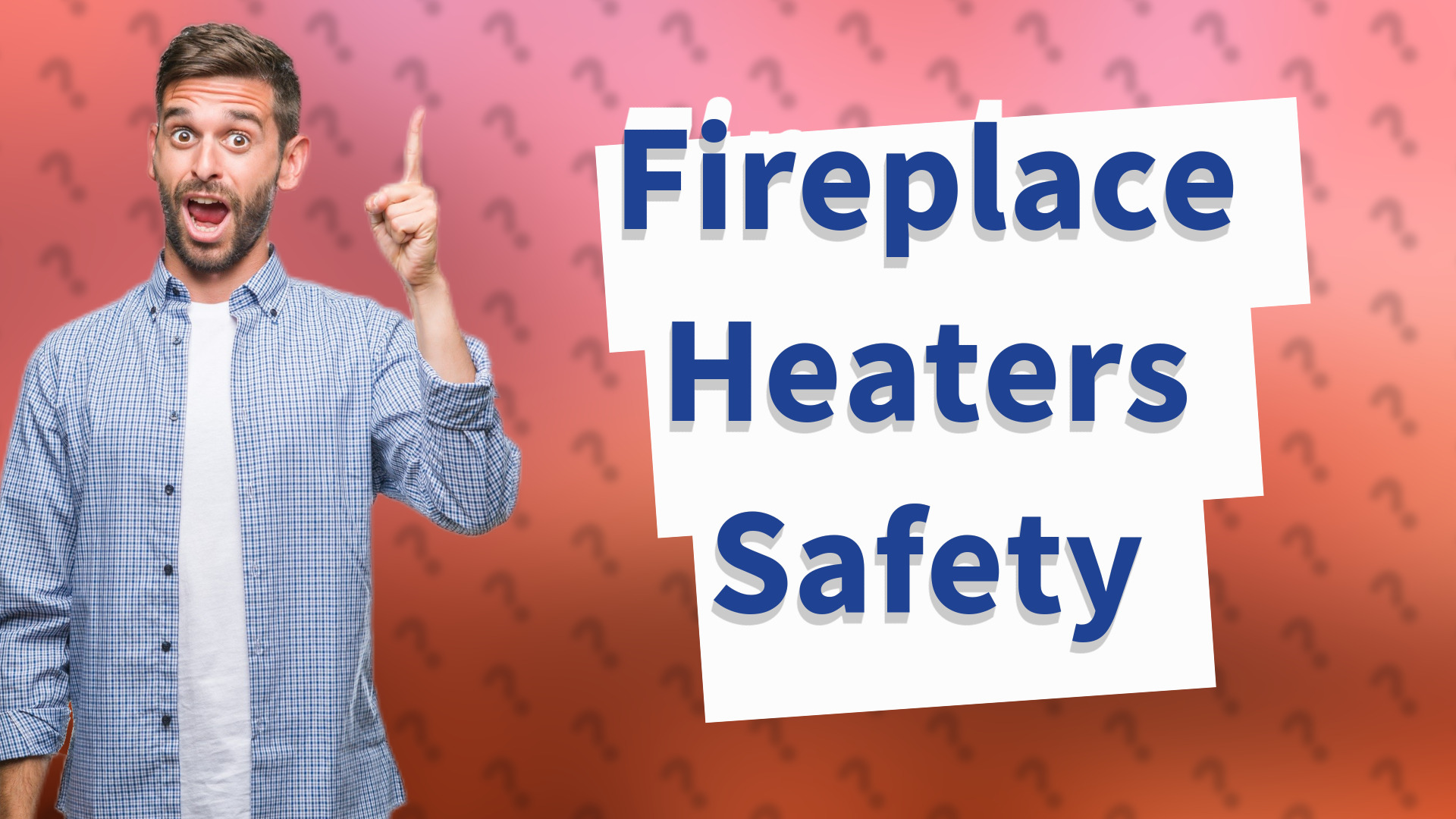 Fireplace Heaters Safety