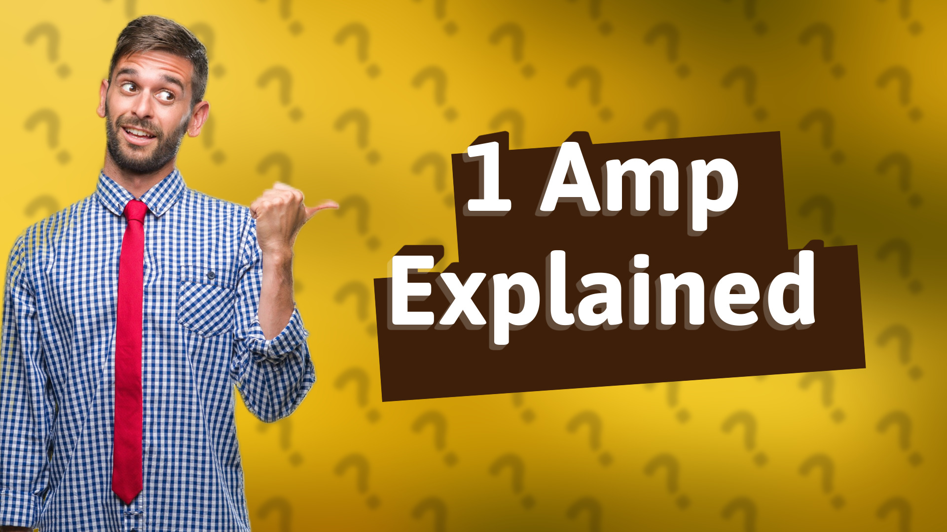 1 Amp Explained
