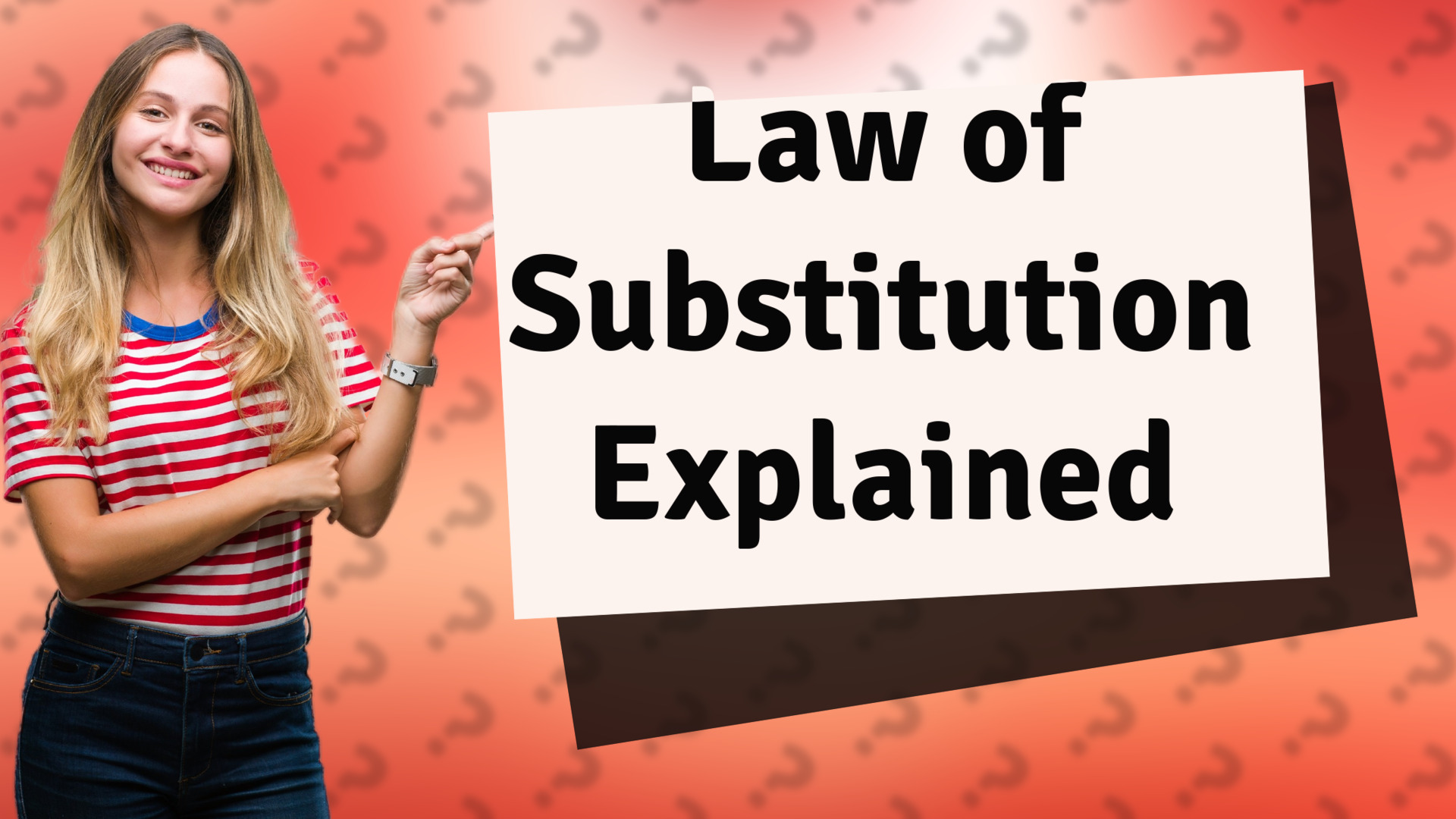 Law of Substitution Explained