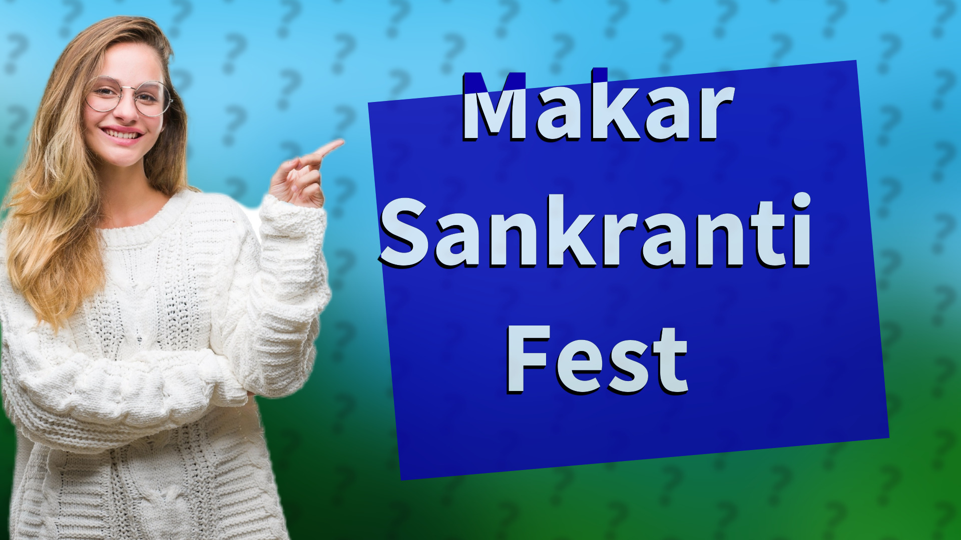 Makar Sankranti Fest