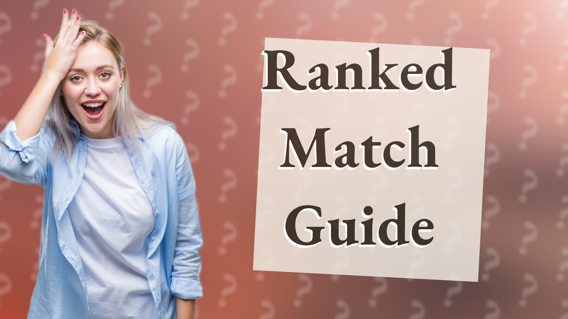 Ranked Match Guide