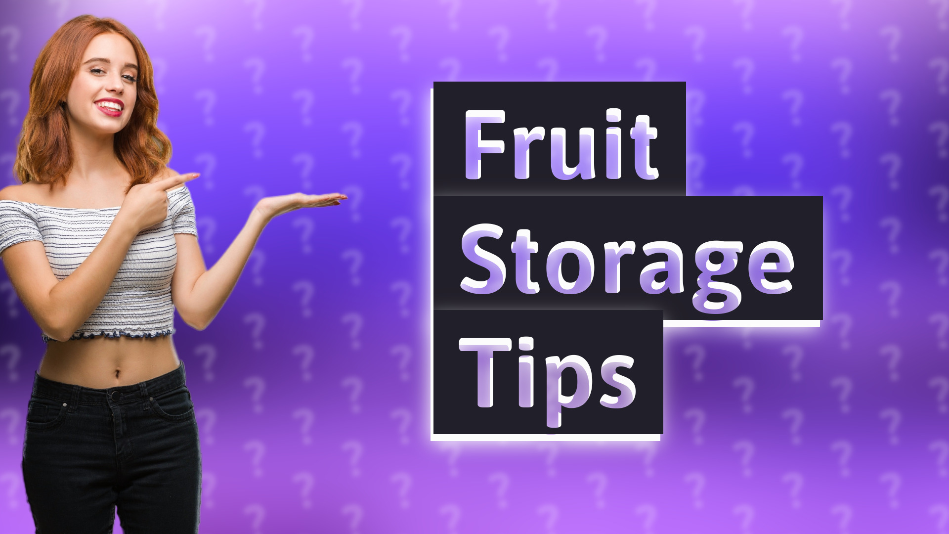 Fruit Storage Tips