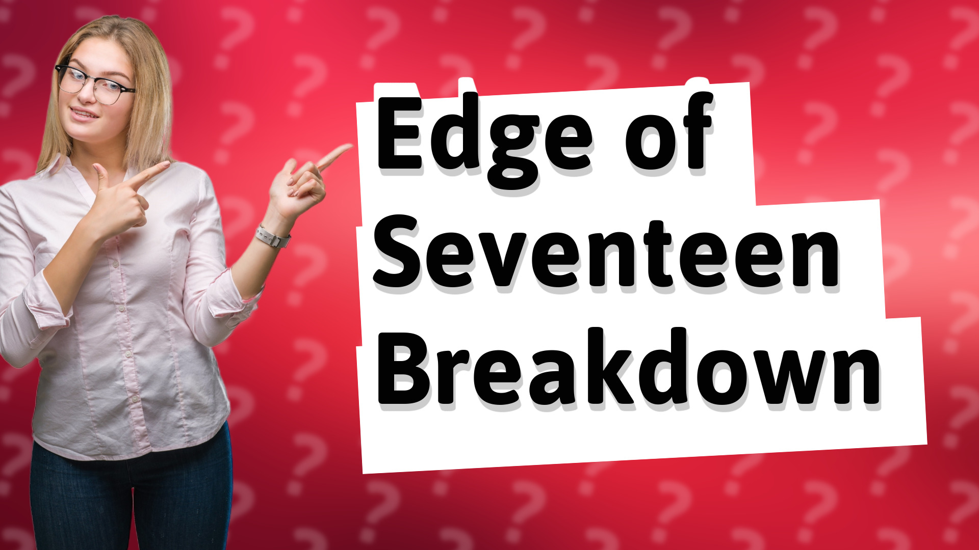 Edge of Seventeen Breakdown