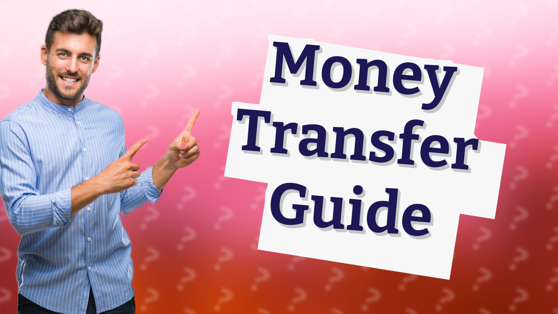Money Transfer Guide