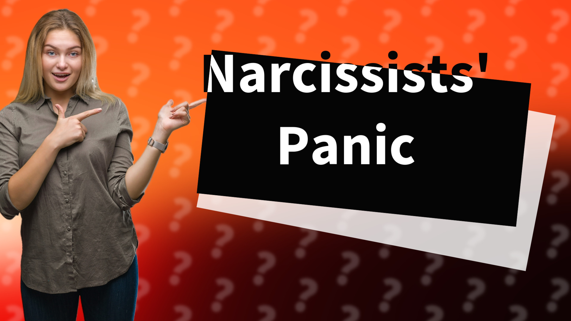 Narcissists' Panic