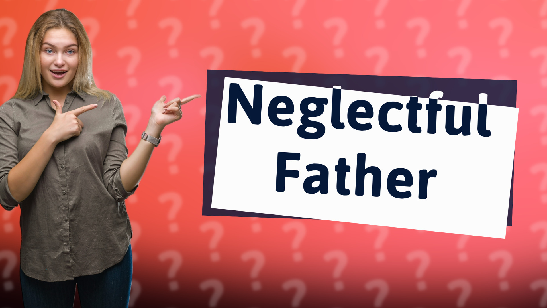 Neglectful Father