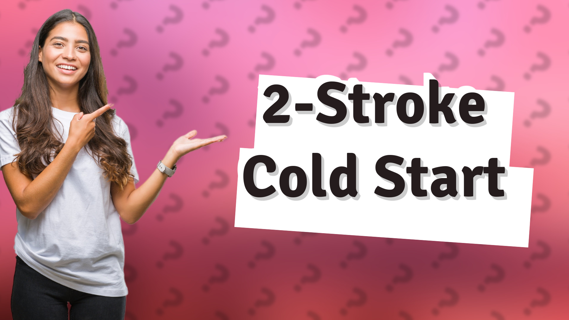 2-Stroke Cold Start