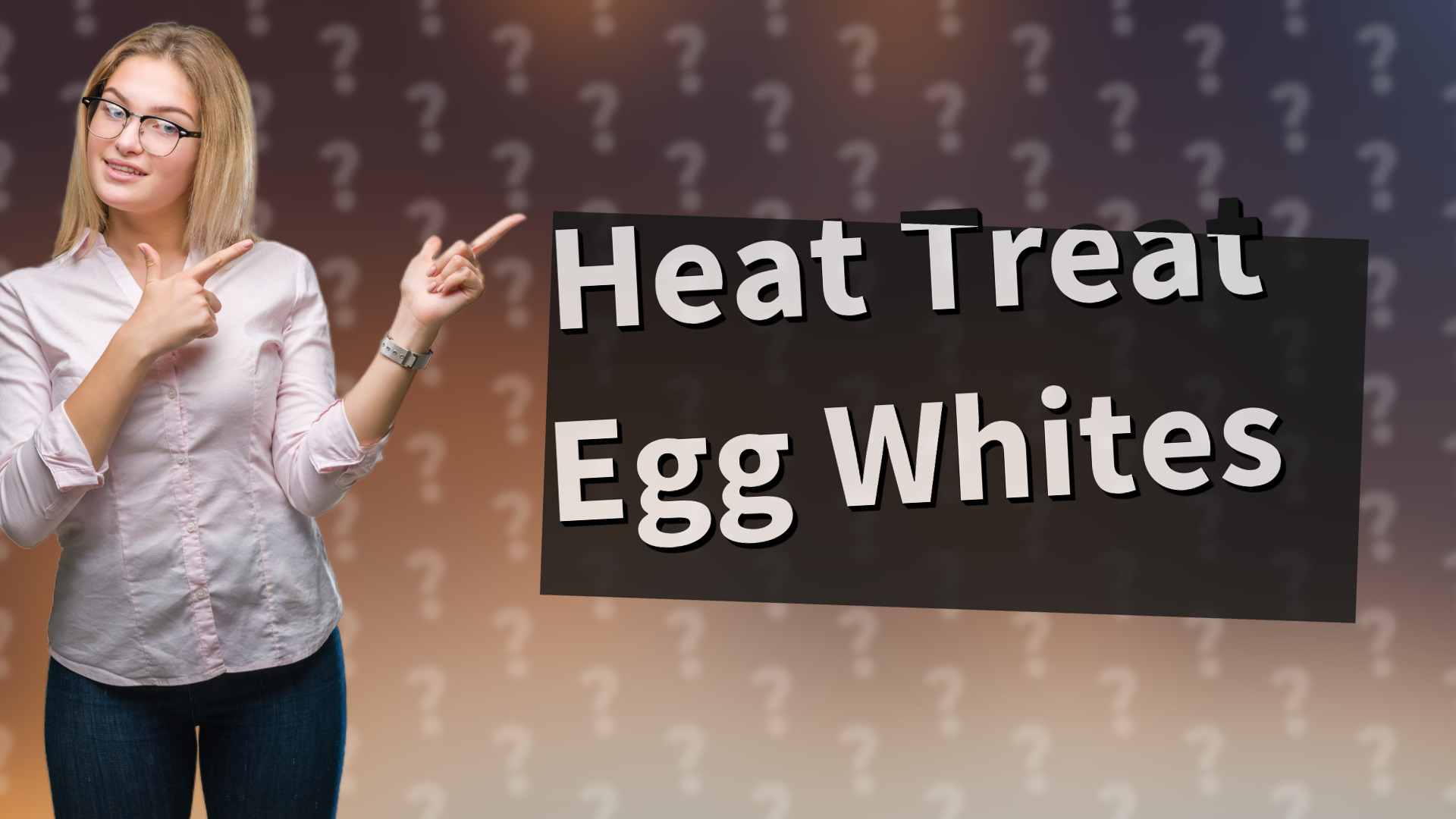 Heat Treat Egg Whites