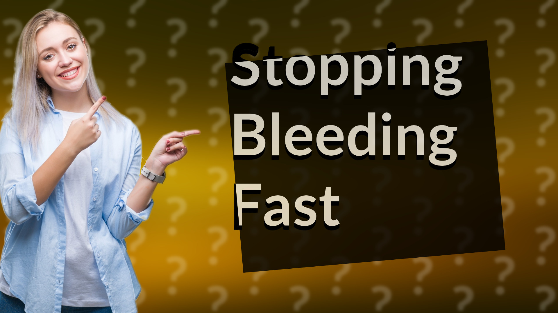 Stopping Bleeding Fast