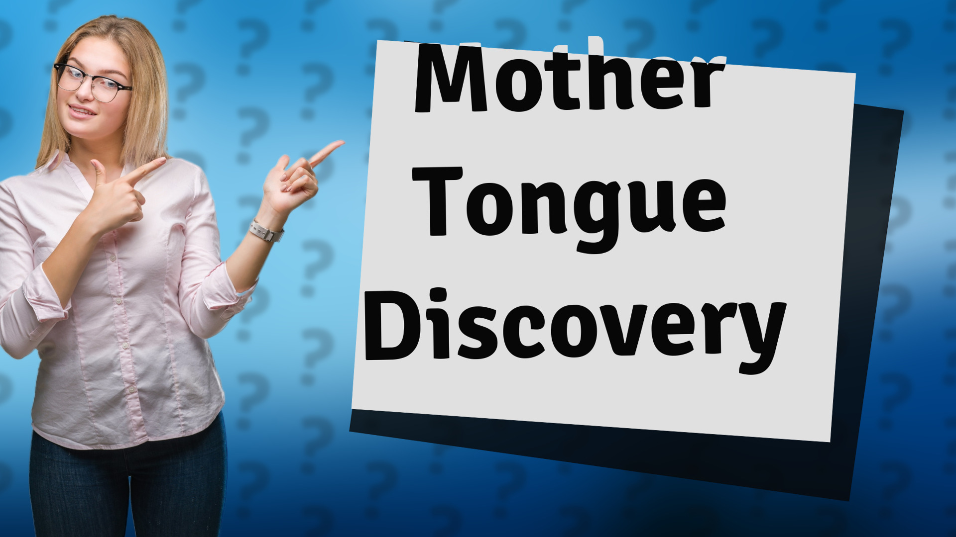 Mother Tongue Discovery