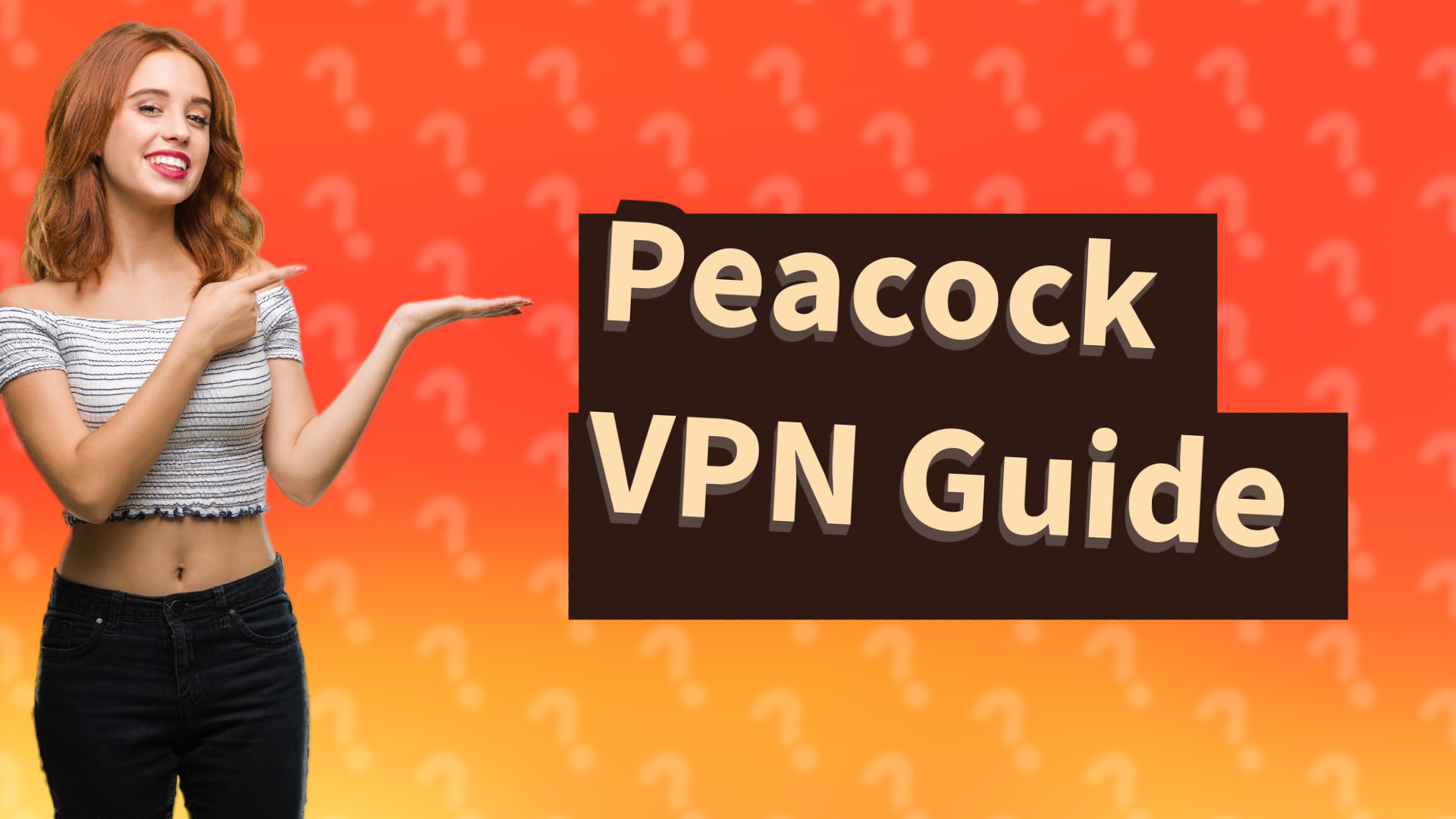 Peacock VPN Guide