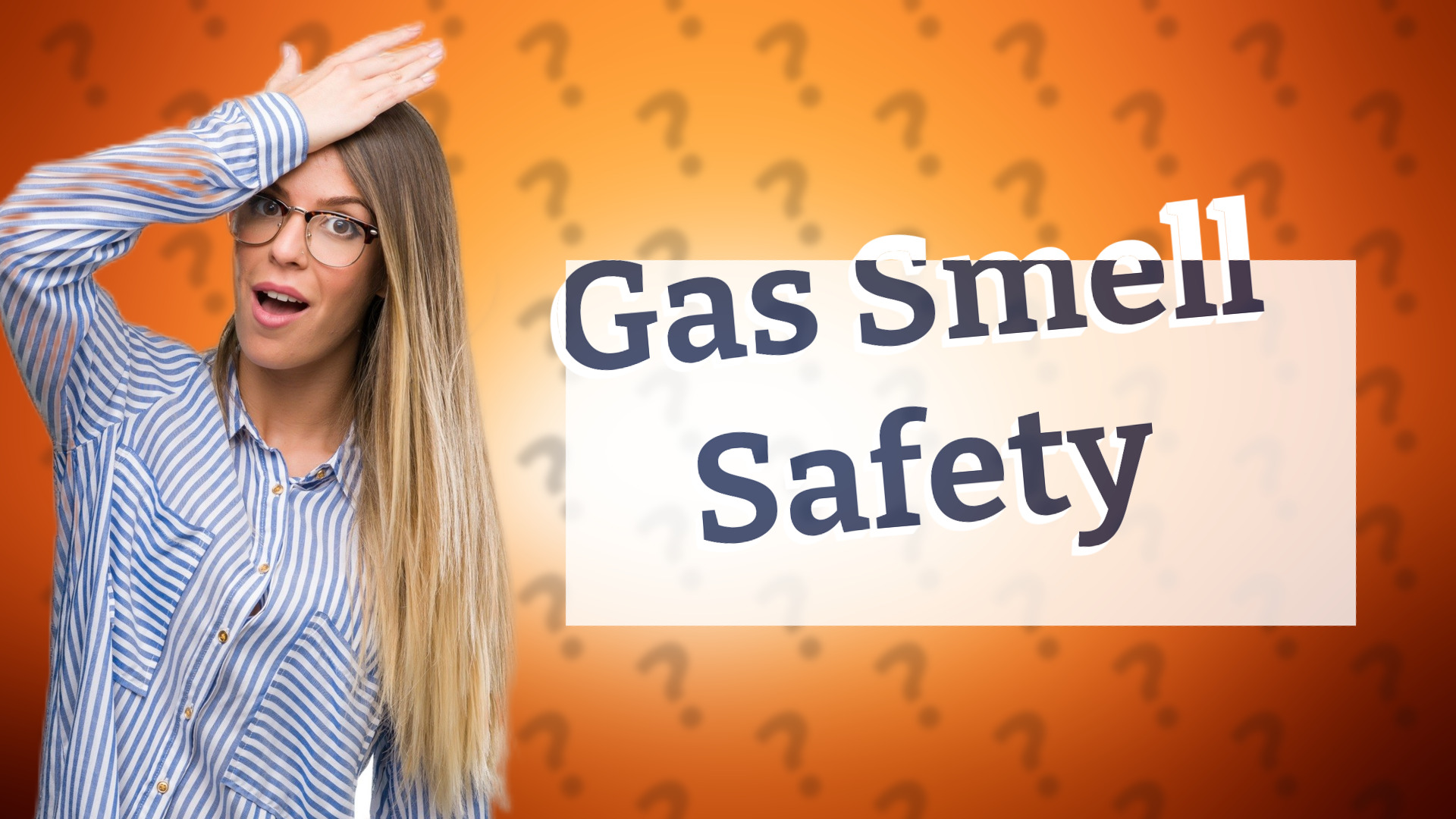 Gas Smell Safety