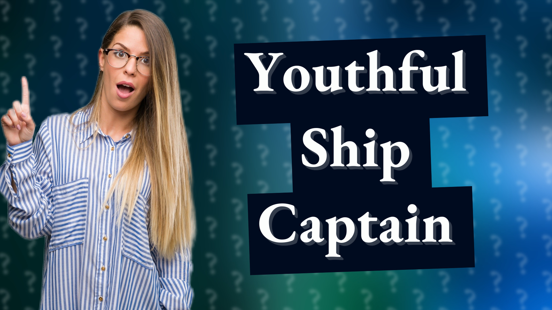Youthful Ship Captain