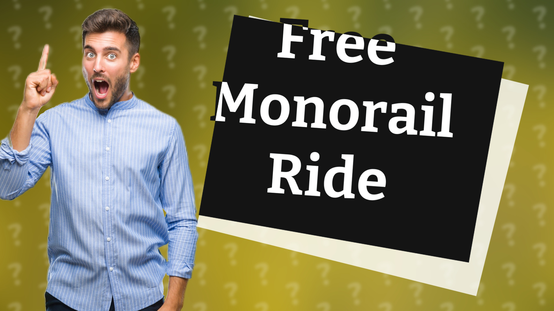 Free Monorail Ride