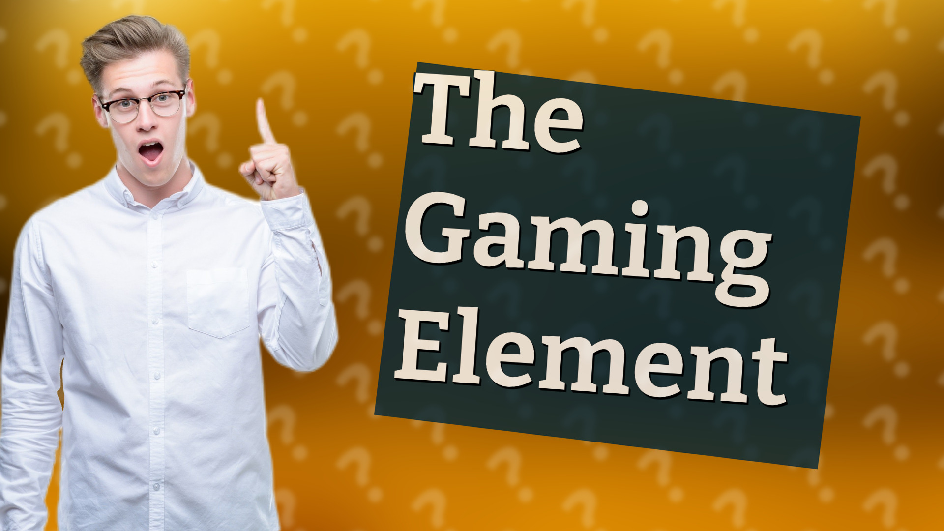The Gaming Element
