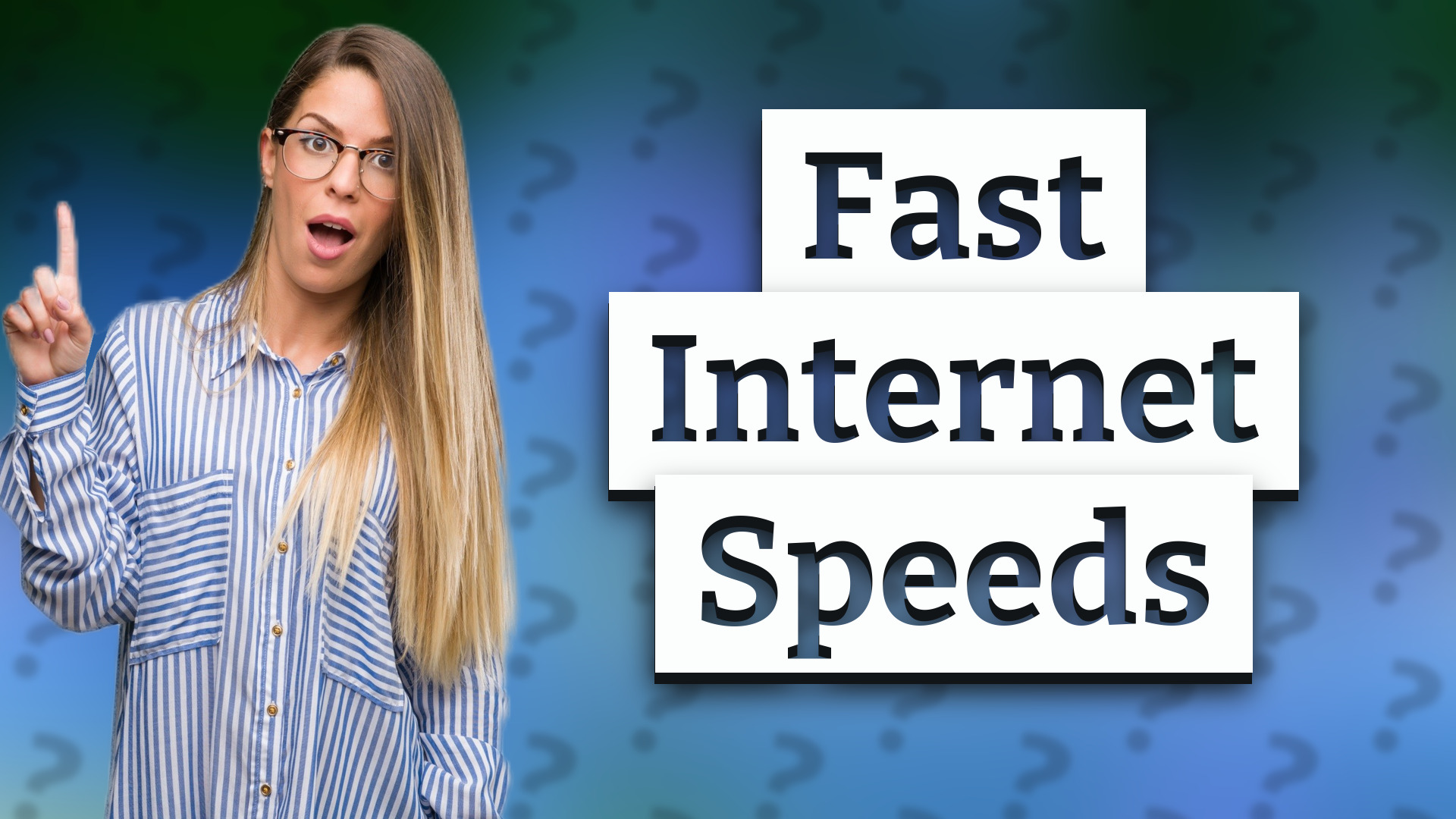 Fast Internet Speeds