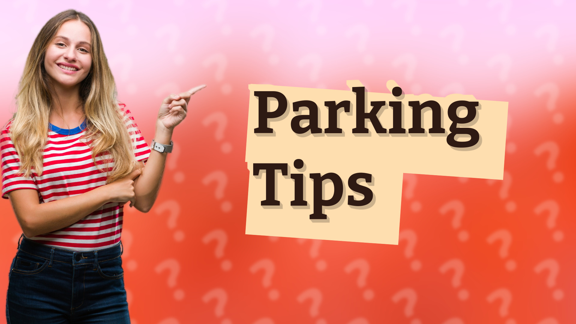 Parking Tips