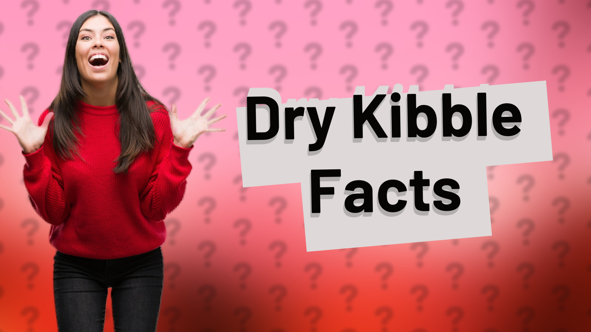 Dry Kibble Facts