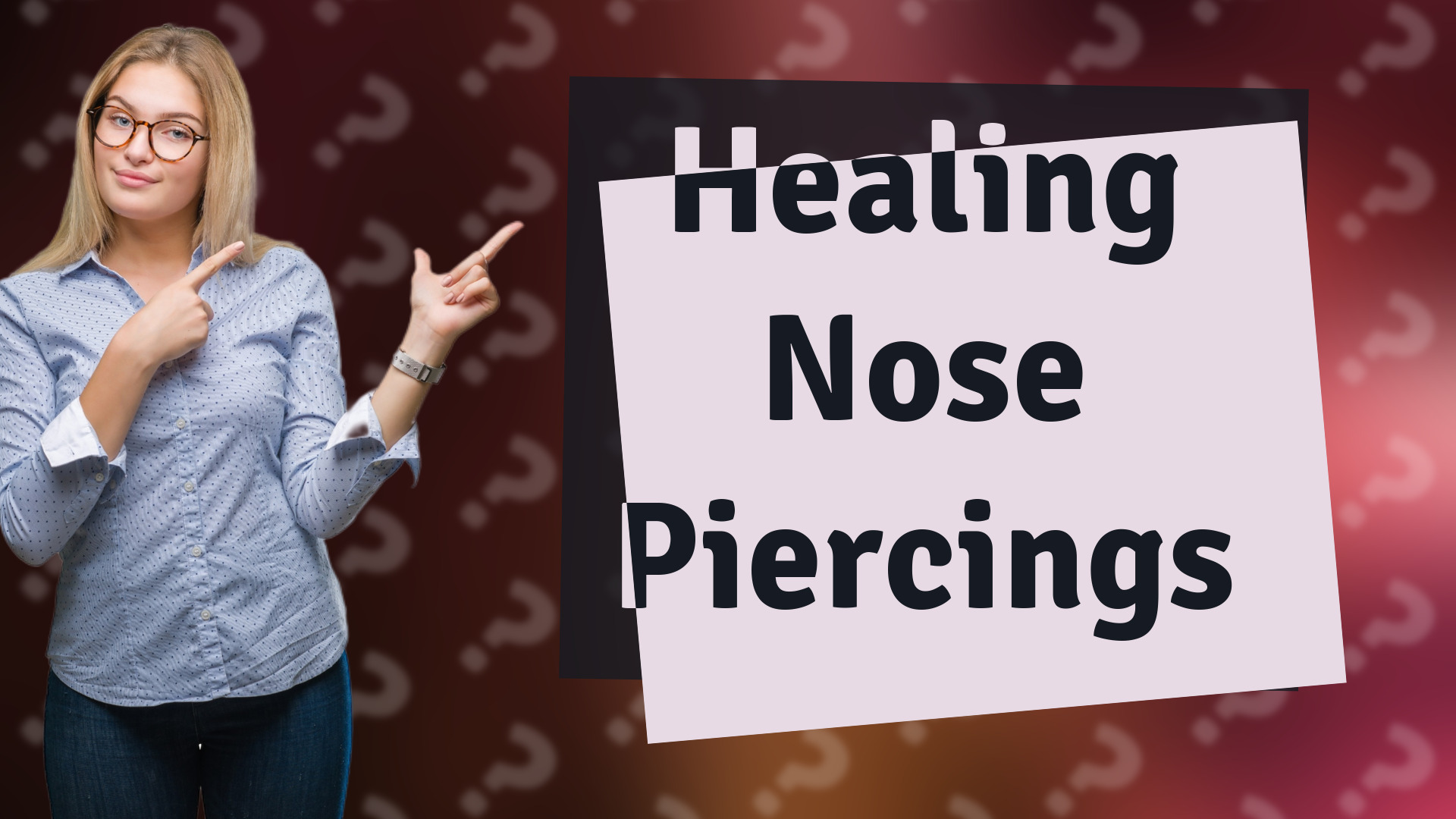 Healing Nose Piercings