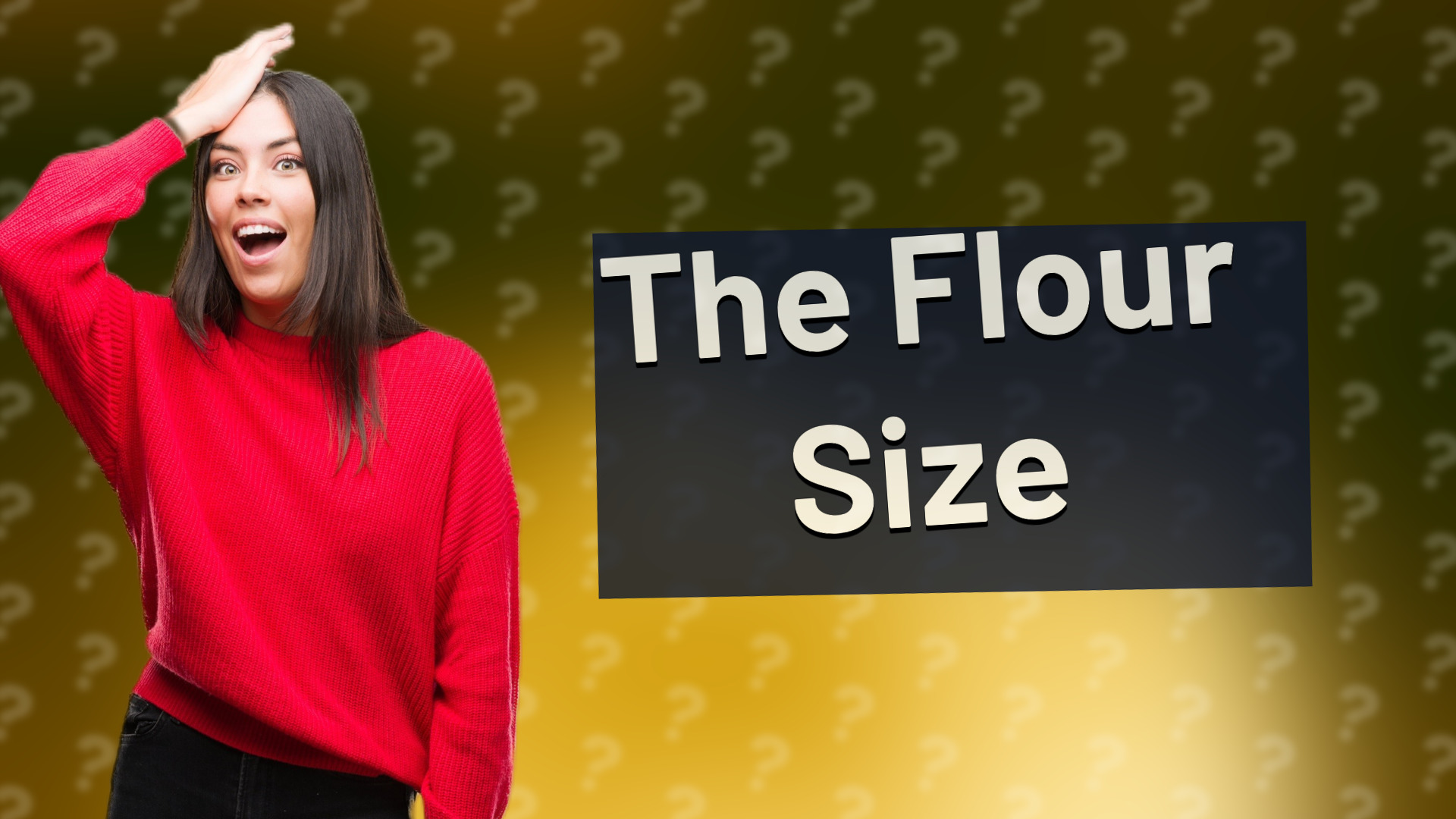The Flour Size