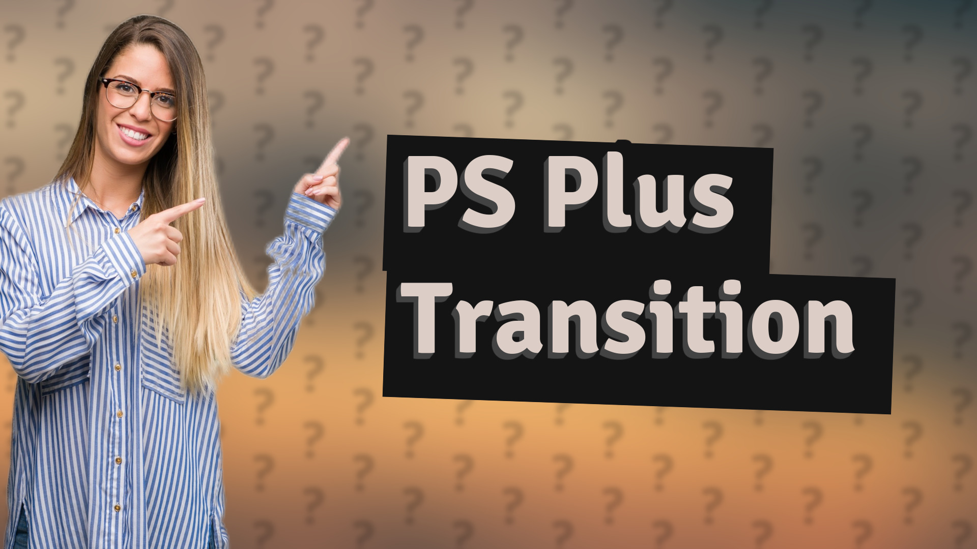PS Plus Transition