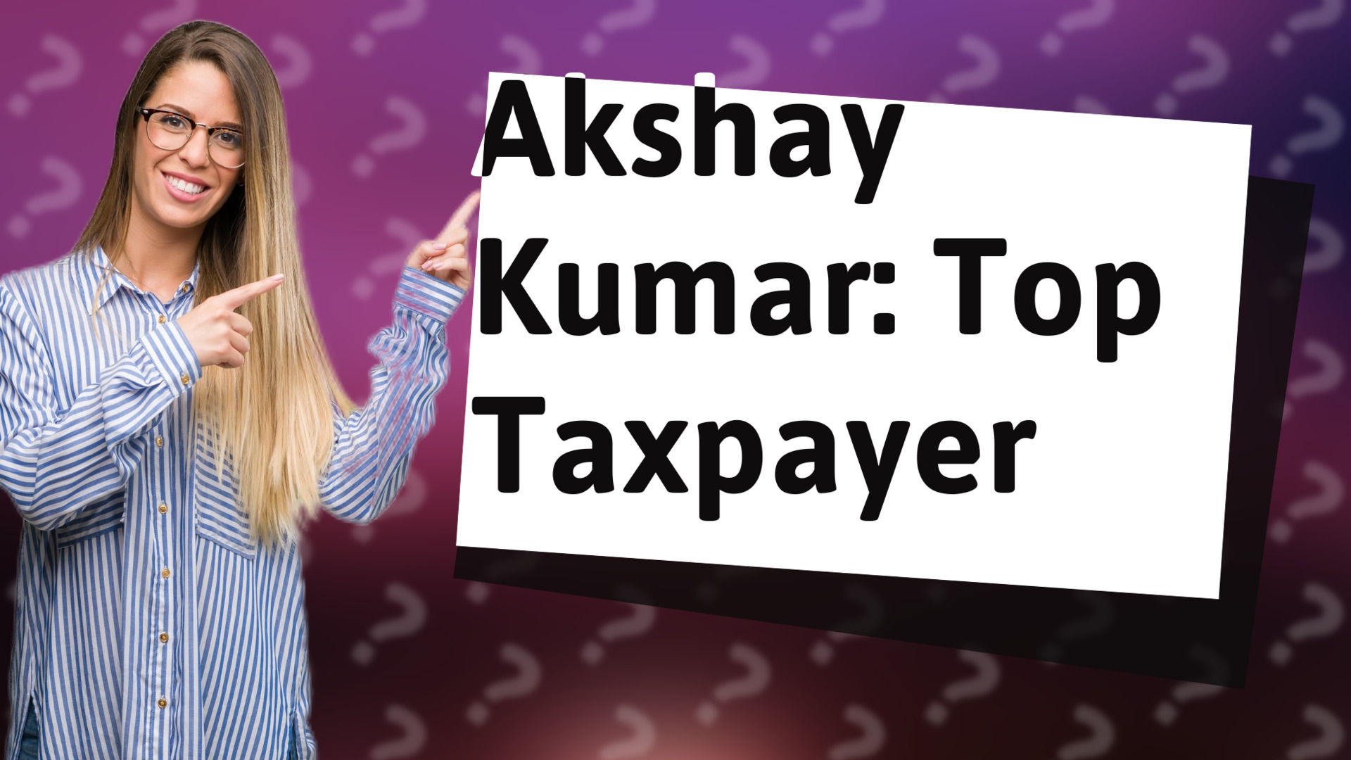 Akshay Kumar: Top Taxpayer