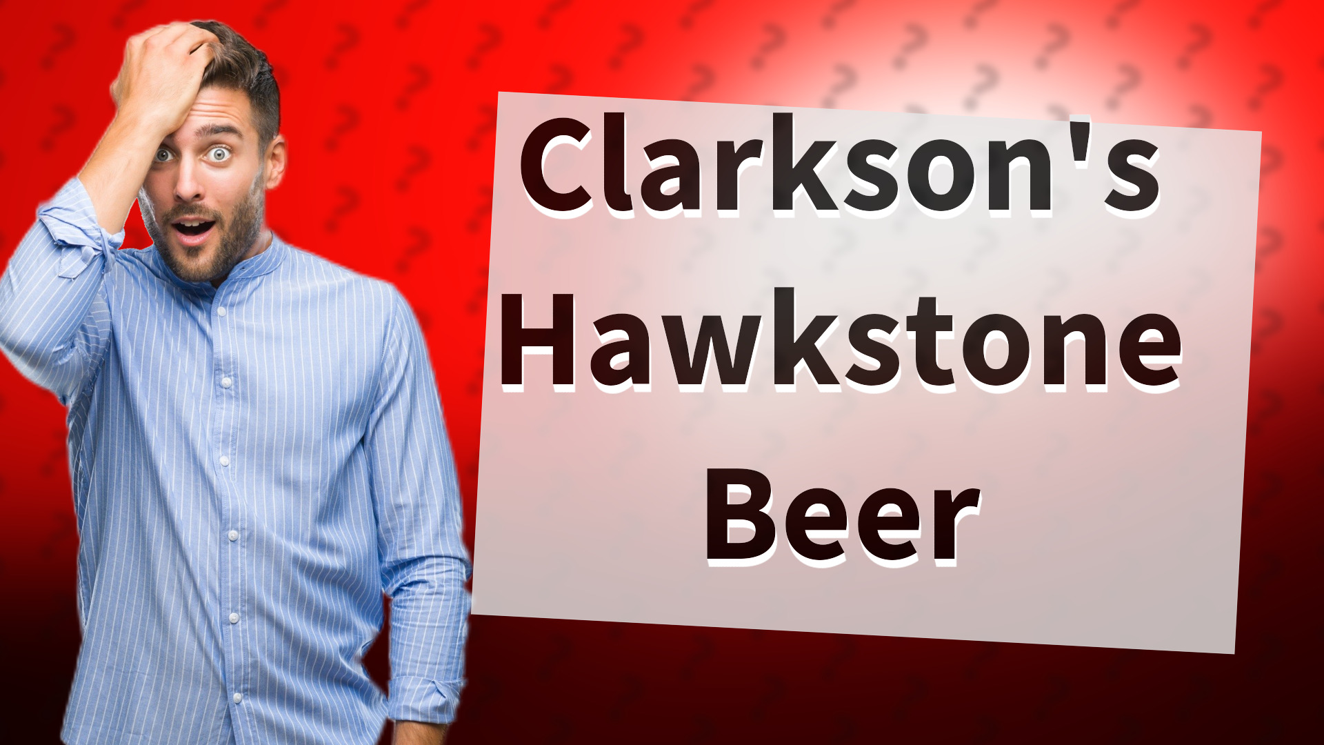 Clarkson's Hawkstone Beer