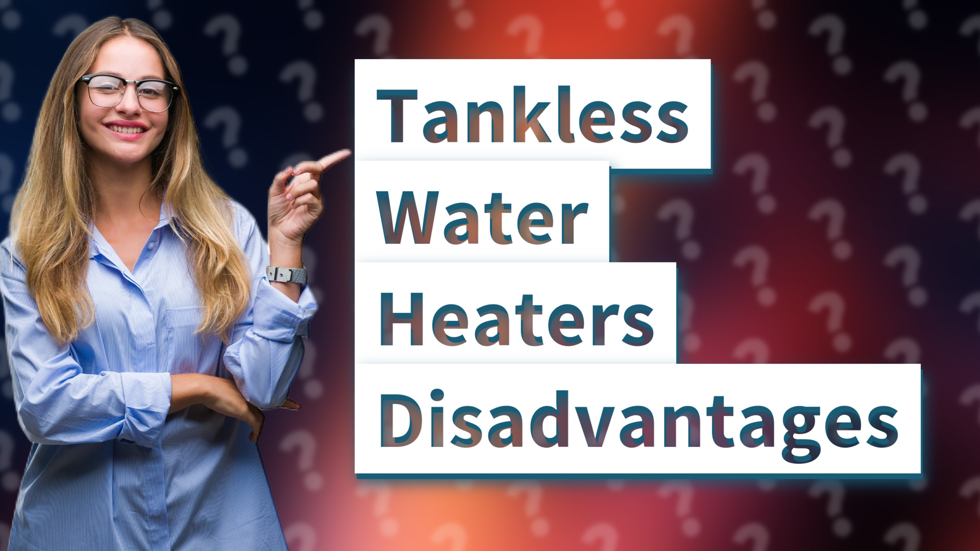 Tankless Water Heaters Disadvantages