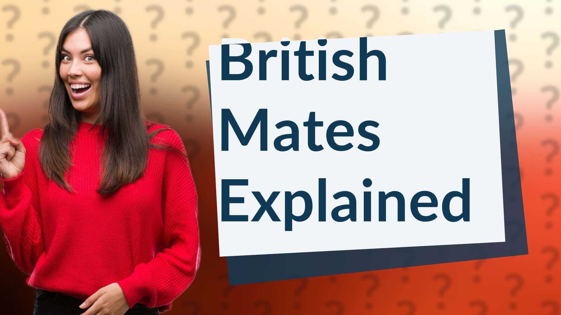 British Mates Explained